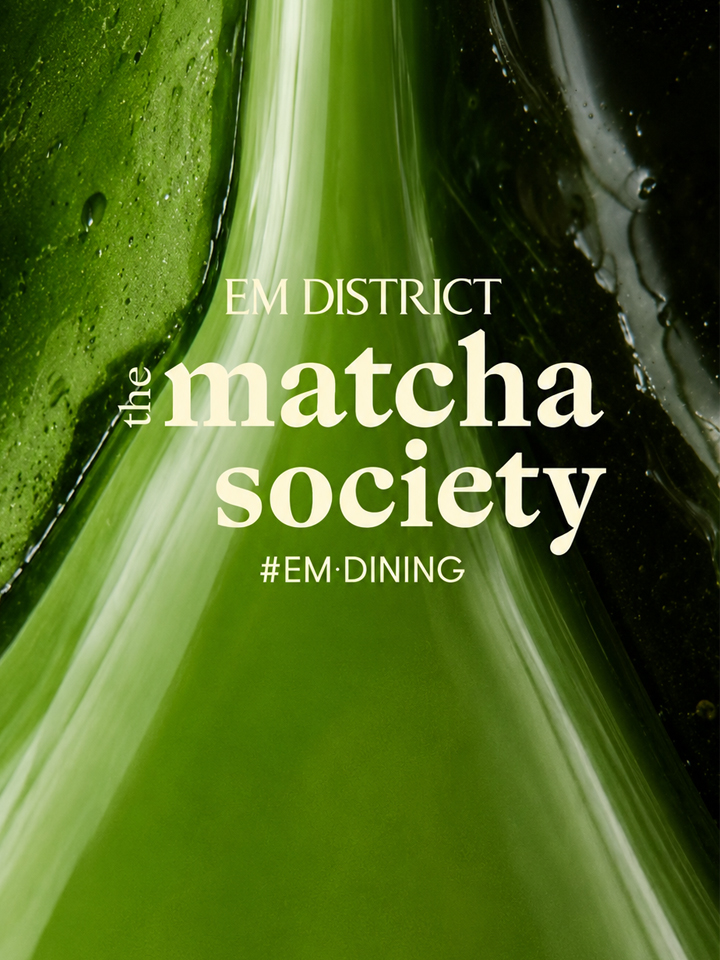 EM Matcha society 2026